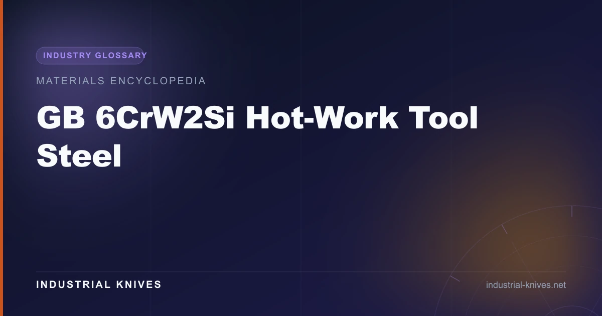 GB 6CrW2Si Hot-Work Tool Steel