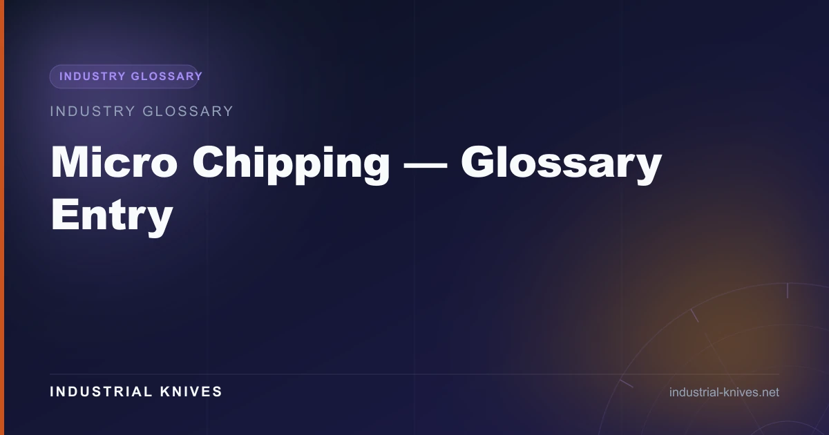 Micro Chipping — Glossary Entry