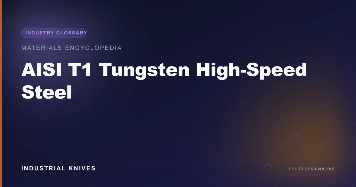 AISI T1 Tungsten High-Speed Steel